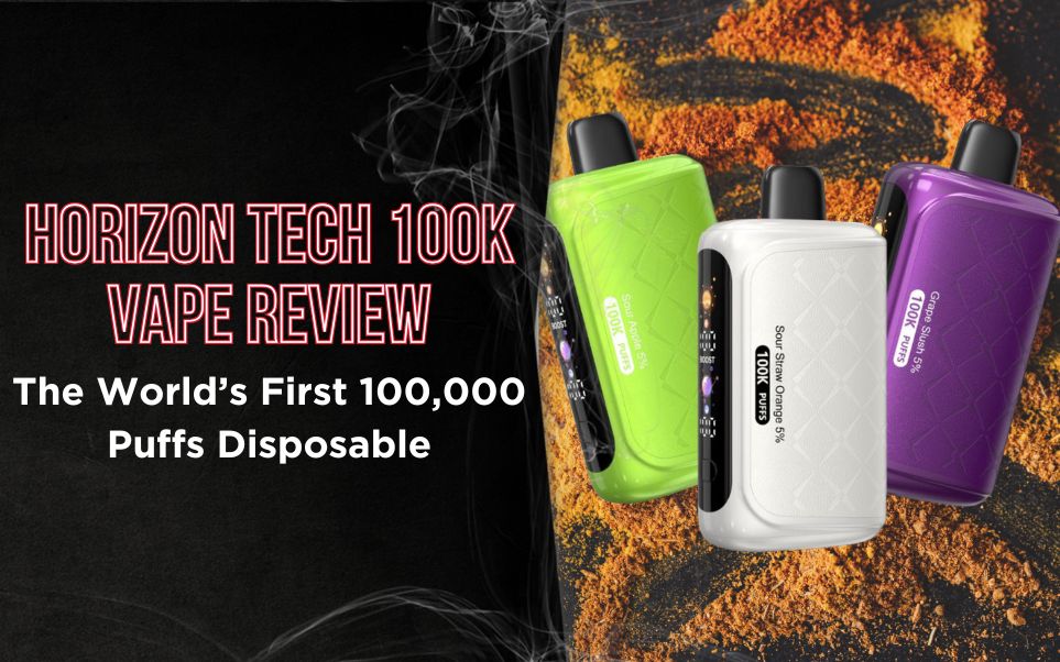 Horizon Tech 100K Vape Review: The World&rsquo;s First 100,000-Puff Disposable