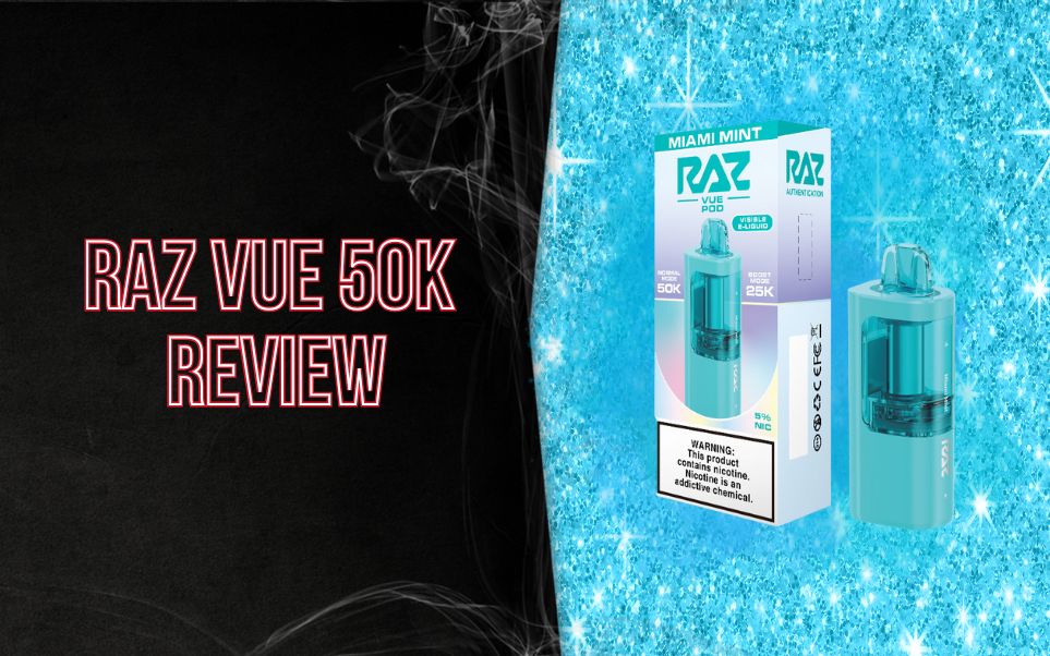 RAZ VUE 50K Review: Where Ultra-High Puff Disposables Are Headed