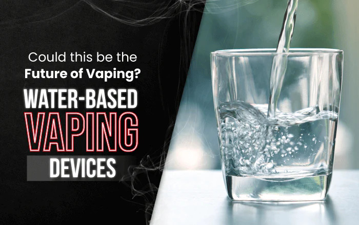 Could this be the Future of Vaping? Water Based Vaping Devices